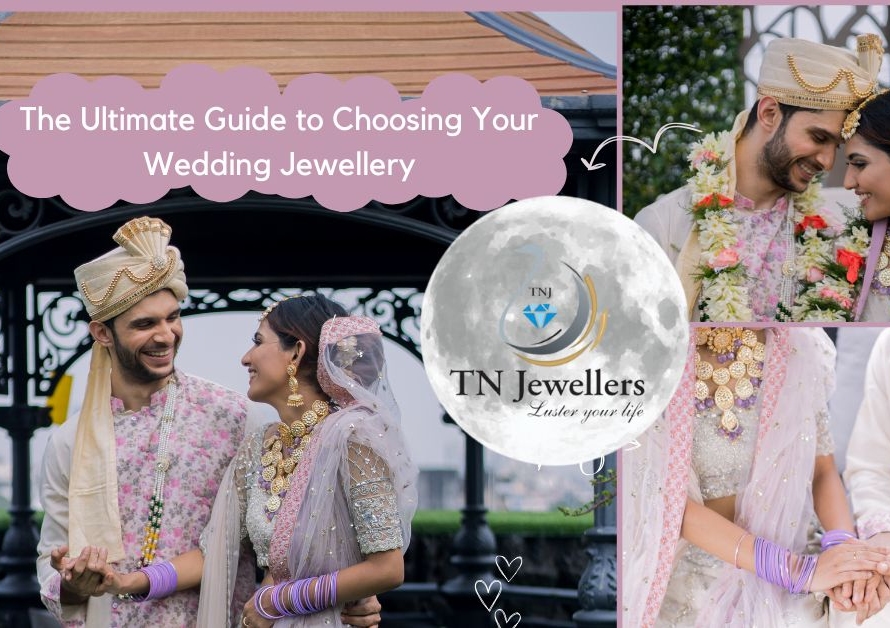 The Ultimate Guide to Choosing Your Wedding Jewellery