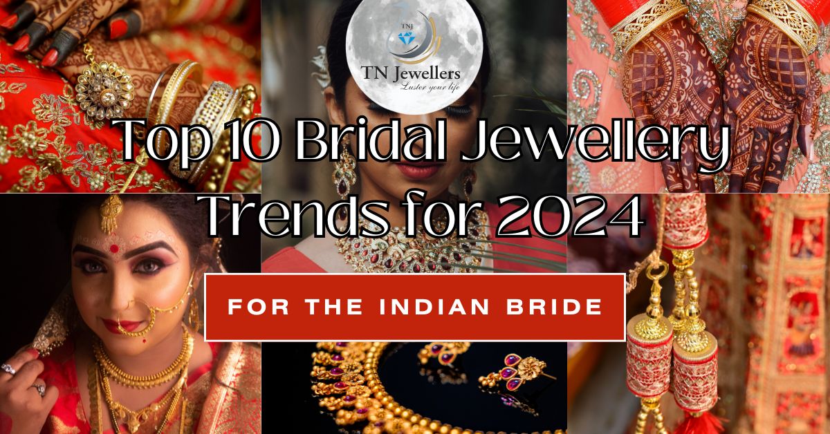 Top 10 Bridal Jewellery Trends for 2024