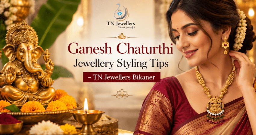 ganesh-chaturthi-jewellery-styling-tips-tn-jewellers-bikaner