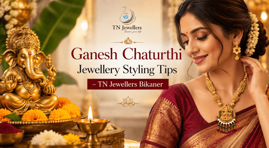 ganesh-chaturthi-jewellery-styling-tips-tn-jewellers-bikaner